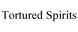 TORTURED SPIRITS trademark