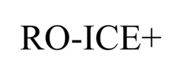 RO-ICE+ trademark