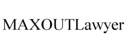 MAXOUTLAWYER trademark