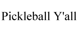 PICKLEBALL Y'ALL trademark