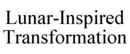 LUNAR-INSPIRED TRANSFORMATION trademark