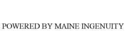 POWERED BY MAINE INGENUITY trademark