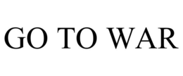 GO TO WAR trademark