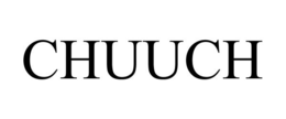 CHUUCH trademark