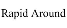 RAPID AROUND trademark