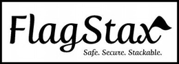 FLAGSTAX SAFE. SECURE. STACKABLE. trademark