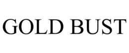 GOLD BUST trademark