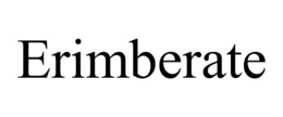 ERIMBERATE trademark