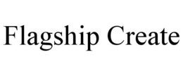 FLAGSHIP CREATE trademark
