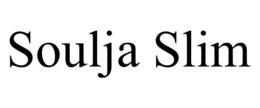 SOULJA SLIM trademark