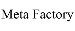 META FACTORY trademark