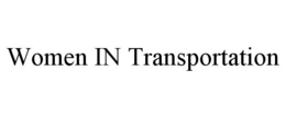WOMEN IN TRANSPORTATION trademark