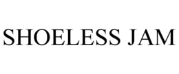 SHOELESS JAM trademark