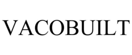 VACOBUILT trademark