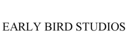 EARLY BIRD STUDIOS trademark