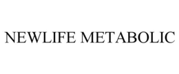 NEWLIFE METABOLIC trademark