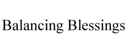 BALANCING BLESSINGS trademark