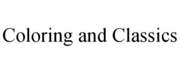 COLORING AND CLASSICS trademark
