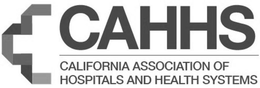 CAHHS CALIFORNIA ASSOCIATION OF HOSPITALS AND HEALTH SYSTEMS trademark