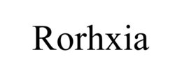 RORHXIA trademark