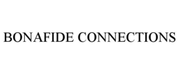 BONAFIDE CONNECTIONS trademark