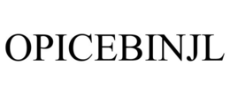OPICEBINJL trademark