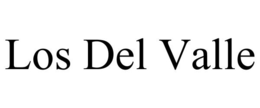 LOS DEL VALLE trademark
