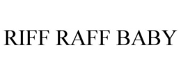 RIFF RAFF BABY trademark