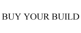 BUY YOUR BUILD trademark