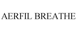 AERFIL BREATHE trademark
