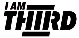 I AM THIRD trademark