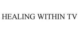 HEALING WITHIN TV trademark