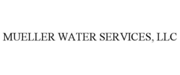 MUELLER WATER SERVICES, LLC trademark