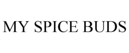MY SPICE BUDS trademark