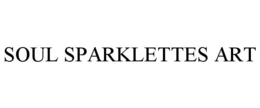 SOUL SPARKLETTES ART trademark