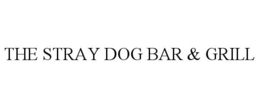 THE STRAY DOG BAR & GRILL trademark