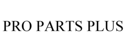 PRO PARTS PLUS trademark