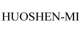 HUOSHEN-MI trademark