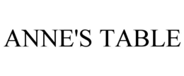 ANNE'S TABLE trademark