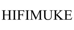 HIFIMUKE trademark