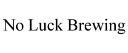 NO LUCK BREWING trademark