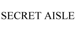 SECRET AISLE trademark