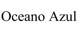 OCEANO AZUL trademark