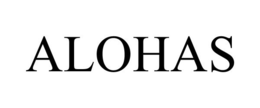 ALOHAS trademark