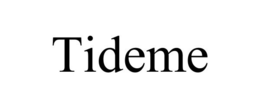 TIDEME trademark