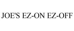 JOE'S EZ-ON EZ-OFF trademark
