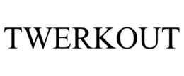 TWERKOUT trademark