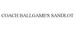COACH BALLGAME'S SANDLOT trademark