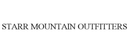 STARR MOUNTAIN OUTFITTERS trademark