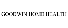GOODWIN HOME HEALTH trademark